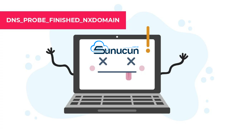 How to Solve dns_probe_finished_nxdomain Error?